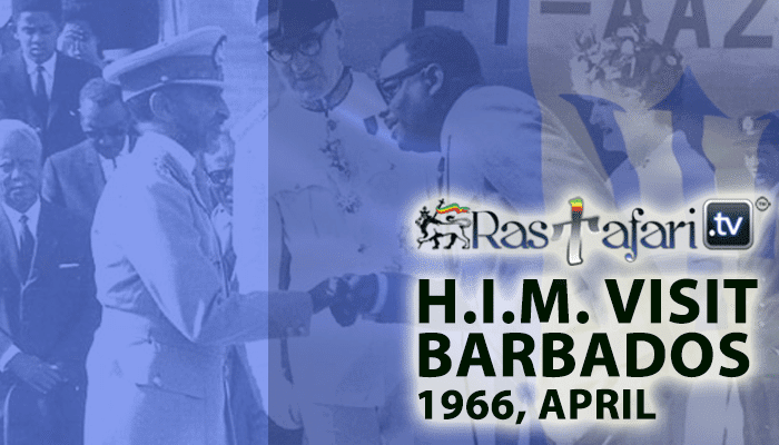 haile-selassie-april-20-visit-barbados rastafari tv