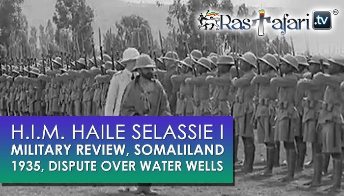 1936-haile-selassie-military-review-somaliland-rastafari-tv