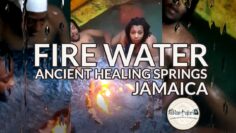 Fire Water Jamaica – Mystical, Ancient Healing Hidden Springs