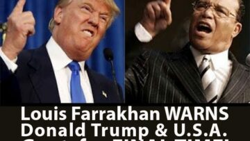 louid-farrakhan-warms-usa-donal-trump-final-time