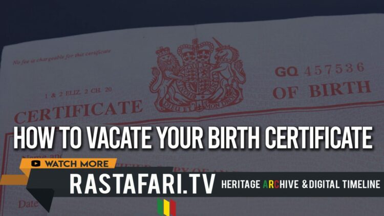 rastafari-tv-how-to-vacate-your-birth-certificate