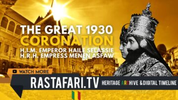 The Great Coronation Nov 2, 1930 Rastafari TV Network