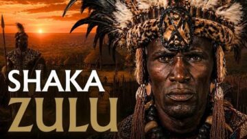Shaka Zulu & The History of the Zulu Kingdom Documentary