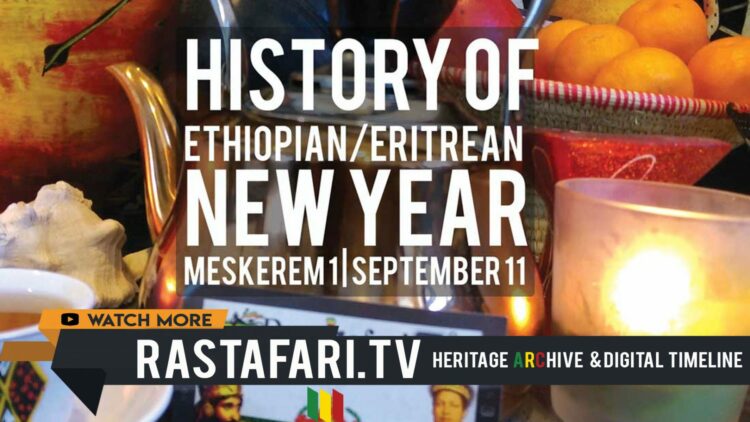 Rastafari-TV-History-of-Ethiopian-Eritrean-New-Year-Sept-11-Enkutatash-Addis-Amet-scaled-1