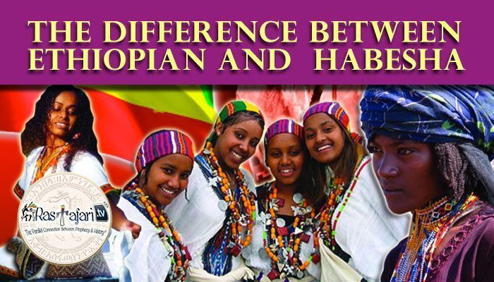 difference-between-habesha-ethiopian-rastafari-tv