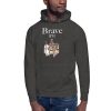 Brave Unisex Hoodie