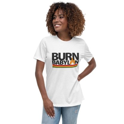 Burn Babylon Women's Relaxed T-Shirt