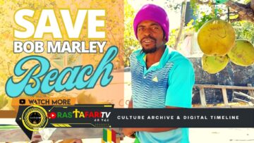 WATCH Residents & DJ Fire Locs fight to protect access to Bob Marley Beach Rastafari TV Network