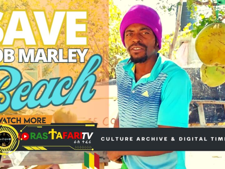 jpg Save Bob Marley Beach DJ Fire Rastafari TV Network