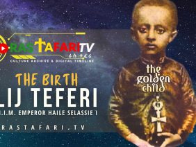 The Birth of LIJ Teferi Makonnen RTV
