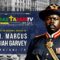 Hon. Marcus Mosiah Garvey Inspiring Speech | RasTafari.TV