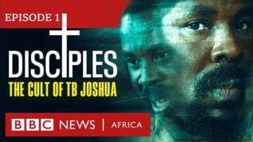 Disciples The Cult of TB Joshua, Ep 1 – Miracle Maker – BBC Africa Eye Documentary