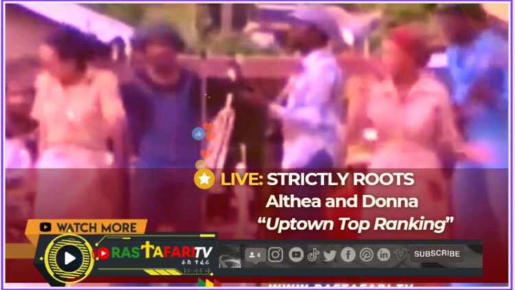 Donna and Marie Uptown Top Ranking RasTafari TV Featured Music Video