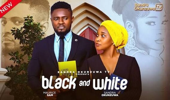 BLACK AND WHITE – LATEST 2025 NIGERIAN MOVIE – SANDRA OKUNZUWA, MAURICE SAM