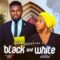 BLACK AND WHITE – LATEST 2025 NIGERIAN MOVIE – SANDRA OKUNZUWA, MAURICE SAM