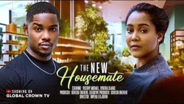 THE NEW HOUSEMATE – 2025 latest Nigerian movies – Victory Michael – Cynthia Clarke