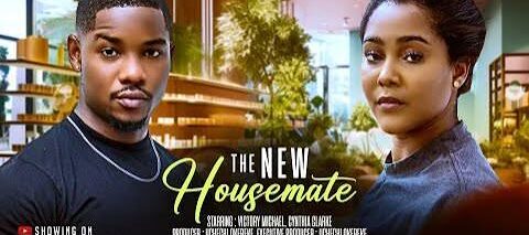 THE NEW HOUSEMATE – 2025 latest Nigerian movies – Victory Michael – Cynthia Clarke