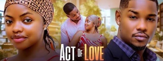 Act of Love – 2025 latest Nigerian movies – Omeche Oko – Victory Michael – Sonita fred