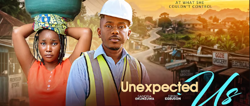 UNEXPECTED US – NEW 2026 MOVIE -SANDRA OKUNZUWA, TIMINI EGBUSON