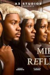 Mirrors and Reflections! Starring Bimbo Ademoye, Sonia Uche, Clinton Joshua