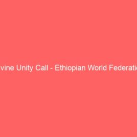 Divine Unity Call – Ethiopian World Federation and RasTafari.TV UNITE!