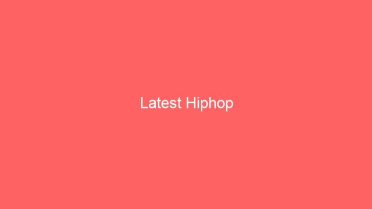 Latest Hiphop