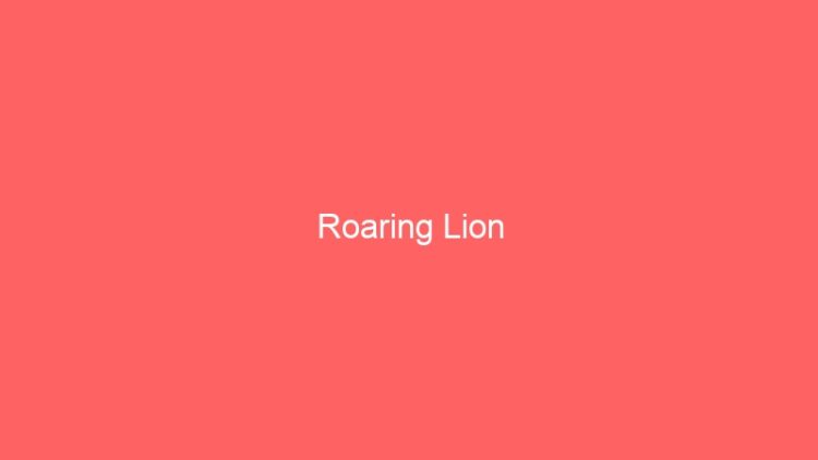 Roaring Lion