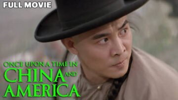 Once Upon A Time In China and America