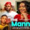 THE MANNY – MAURICE SAM, NADIA BUARI latest 2026 nigerian movie