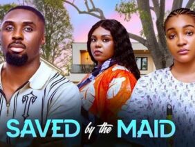 SAVED BY THE MAID – 2026 latest Nigerian movies – Ray Adeka – Gift Anizoba , Princess Orji