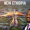 30 Massive Projects Turning Ethiopia Into East African Giant