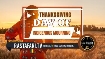 A Grateful Heart: Beyond Thanksgiving. The Indigenous National Day of Mourning