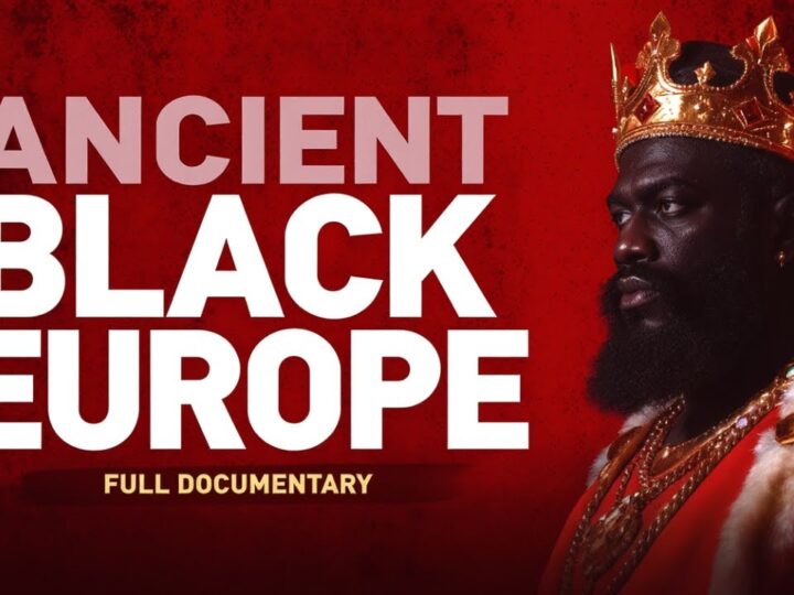Ancient Black Europe: The Complete Documentary (Remastered Edition)