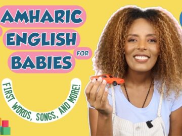 Babys First Words with Ms Tigest – Amharic and English videos for babies