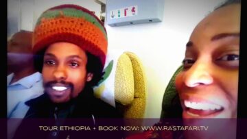 Day 1: Ethiopia Arrival Footsteps of Our Emperor Tour: RasTafari TV