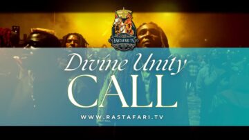 Divine Unity Call – Ethiopian World Federation & RasTafari.TV UNITE in a multimedia campaign
