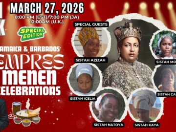 EP – 497 The Lionesses Speak! 🦁 Empress Menen Celebrations in Jamaica & Barbados