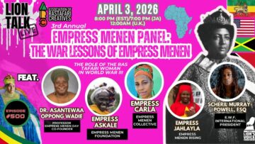 EP 502 Empress Menen Day 2026: The Role of Ras Tafari Women in WW3