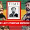 Haile Selassie I: The Man, the Myth, the Legacy | Ethiopia’s Last Emperor