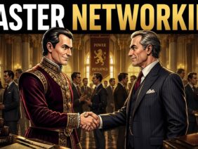 How to Create Connections With Powerful People – Machiavelli 13 Laws for Social Climbing