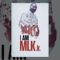 I Am MLK Jr.