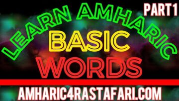 Learn Amharic – Basic Amharic Words 1