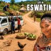 Living in ESWATINI | How People Live Where Africas Last King Still Rules | 4K Travel Documentary