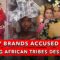 Luxury Fashion Brands Under Fire for Stealing Designs of African Tribes