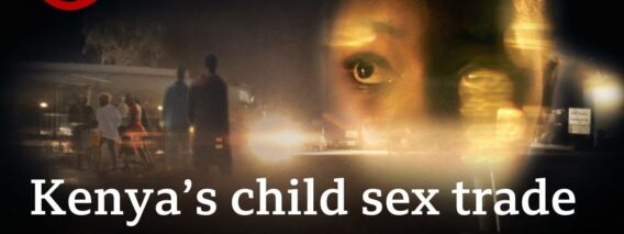 MADAMS: Exposing Kenyas Child Sex Trade – BBC Africa Eye Documentary