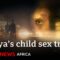 MADAMS: Exposing Kenya’s Child Sex Trade – BBC Africa Eye Documentary
