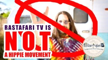 Notice! RasTafari TV Network is NOT a Hippie Movement