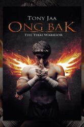 Ong Bak – The Thai Warrior