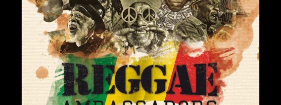 REGGAE AMBASSADORS – LA LEGENDE DU REGGAE – LE FILM