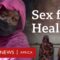 Sex for Healing – Eye Investigations – BBC Africa Documentary
